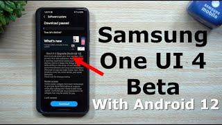 Samsung One UI 4 Beta With Android 12 Is Here!