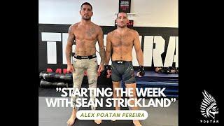 Starting the week with Sean Strickland