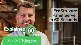 Discover EcoStruxure Panel Server in 60 Seconds | Schneider Electric