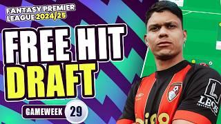 Ultimate GW29 Free Hit Draft | Fantasy Premier League 24/25