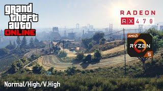 GTA 5 Online - RX 470 - Ryzen 5 2600 - Normal/High/V.High