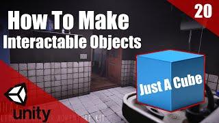 How To Make A HORROR Game In Unity | Interactable Objects | Horror Series Part 020