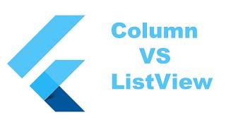 Listview Vs (Column + SingleChildScrollView)