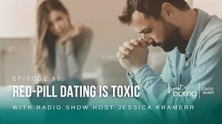 Red-Pill Dating is Toxic