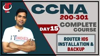 Day 15 | Router IOS Installation and Backup | Cisco | CCNA | #ITindex | Networking | IOS