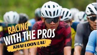 HOW IT’S LIKING TO BE RACING WITH THE PROS - KHAI LOON LAU