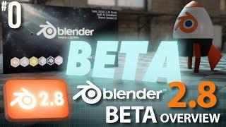 Blender 2.8 #0: Beta Overview #b3d