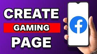 How To Create Facebook Gaming Page (2023)