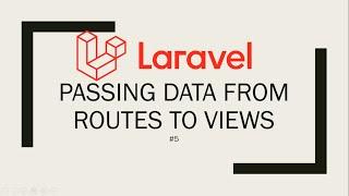 Laravel 8 Tutorial for Beginners #5 - Passing Data From Routes To Views | Learn Code