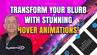 Divi Blurb Module Tips: Transform with Stunning Hover Animations!