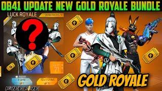 OB41 UPDATE GOLD ROYALE BUNDLE FREE FIRE | NEW GOLD ROYALE FREE | NEXT GOLD ROYALE BUNDLE