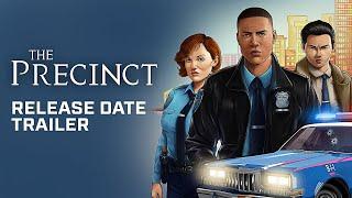 The Precinct: Official Release Date Reveal Trailer