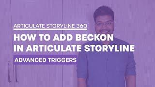 Articulate Storyline 360: How to add Beckon in Articulate Storyline in Hindi (Advanced Triggers)