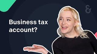 What is a business tax account? | Ember