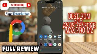 PIXEL EXPERIENCE ANDROID 11 | FULL REVIEW | ft. Asus zenfone max pro m2 | best stable rom 2021