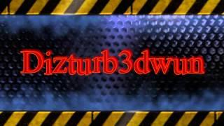 Dizturb3dwun