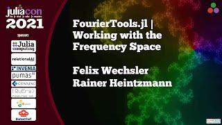 FourierTools.jl Working with the Frequency Space | Felix Wechsler, Rainer Heintzmann | JuliaCon 2021