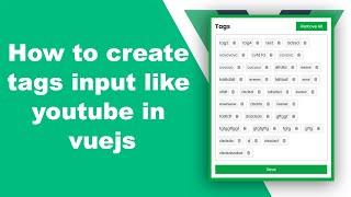 Vuejs - How to create a tags input like youtube step by step