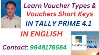 175. Voucher Types & Voucher Short Keys in Tally Prime 4.1 || ENGLISH  || EXPERT TALLY PRIME