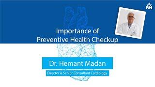 Importance of Preventive Health Checkup | Dr. Hemant Madan