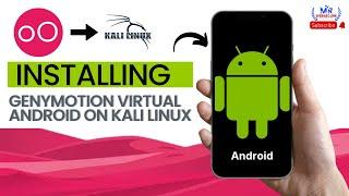 How to Install Genymotion Virtual Android on Kali Linux | Mobile Penetration Testing Lab Setup