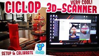  CICLOP 3D-Scanner Laser Calibration Setup & Review w/Multiple Tests!