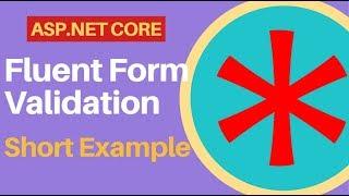 Use Form Fluent Validation in ASP.NET Core [Within 8 Minutes]