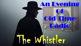 All Night Old Time Radio Shows | The Whistler! | Classic Suspense Radio Shows | 8 Hours!