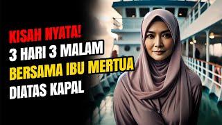 KISAH NYATA - PENGALAMANKU SAAT MENGANTAR PULANG IBU MERTUA!  CERITA ROMANTIS