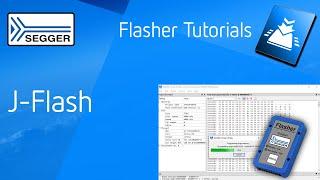 SEGGER Flasher  — J-Flash