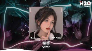 Gió Remix, Hoa Cỏ Lau Remix TikTok - Gió Mang Hương Về Giờ Em Ở ĐâuNhạc Trẻ Remix Hot  TikTok 2023