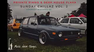 Sunday Chillas | Private Soulful Piano, Deep House by Remedy Mixtapes SA