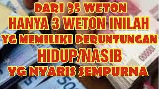 3 Weton inilah yg memiliki Peruntungan Hidup/Nasib yg nyaris Sempurna #PJSMS476