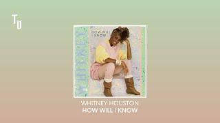 Whitney Houston - How Will I Know | Slowed + Reverb