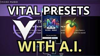 FL Studio - Generate FREE Vital Presets with A.I. (Micro Music)