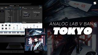 [+50] Free Analog Lab V Preset Bank - TOKYO (DRAKE, YEAT, TRAVIS SCOTT, FUTURE) One Shot Kit 2024 