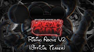 Rising Above V2 (Teaser) - Wednesday's Cruelty Official W.I.P.