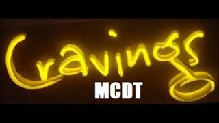 MCDT - Cravings