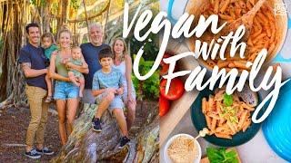 Vegan w/ Family: Loved Meals, Down Time, & Self-Care