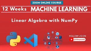 week 2.6 Linear Algebra for Machine Learning with NumPy