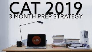 CAT 2019 3 Month Preparation Plan | How to prepare for CAT 2019 from September?