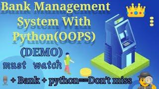 bank management system with opps in python, python small project, with coadingx