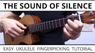 The Most Beautiful & EASY Way To Fingerpick The Sound Of Silence On Ukulele (Simon & Garfunkel)