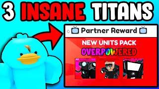 DEV Gave me THREE NEW EVOLVED TITANS!! (they're insane)