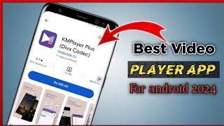 Best Video Player App For Android 2024  new android media player 