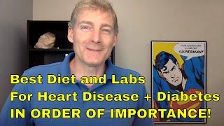 Best Diet For Heart Disease And Diabetes | Labs | In order of Importance