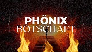 Die ''Phönix Botschaft'' für den Juli