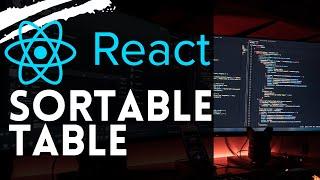 Build a Sortable Table With React.js & TypeScript (No table libraries)