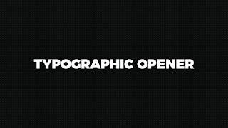 Typographic Opener || Stomp (After Effects template)