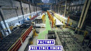 FACTORY | Free Stock Videos | Free Copyright Videos | No Copyright Videos | Royalty Free Videos